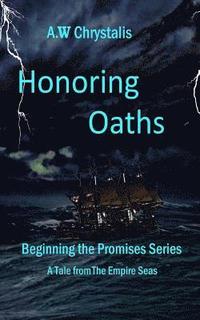 bokomslag Honoring Oaths: A Tale of the Empire Seas