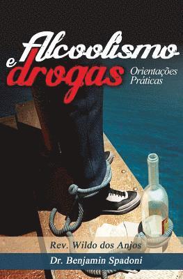 Alcoolismo e drogas: Orientacoes Praticas 1