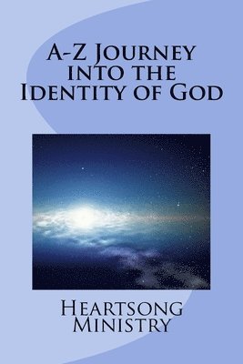 Billie Jo Youmans - A-Z Journey into the Identity of God, Häftad