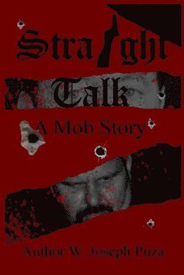 Straight Talk a Mob Story 1