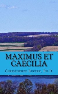 bokomslag Maximus et Caecilia: A Latin Novella