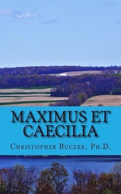 Maximus et Caecilia: A Latin Novella 1