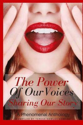 The Power of Our Voices: Sharing Our Story 1