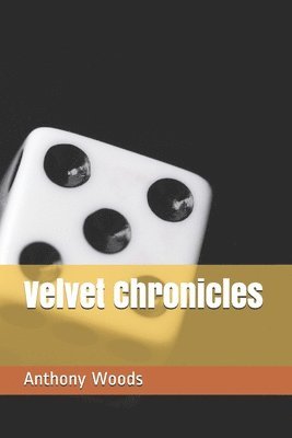 Anthony Denard Woods - Velvet Chronicles, Häftad