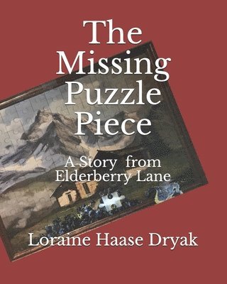 The Missing Puzzle Piece: A Story from Elderberry Lane 1