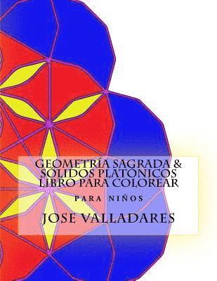 Geometría Sagrada & Sólidos Platónicos Libro para Colorear para Niños 1