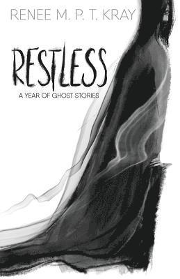Restless: A Year of Ghost Stories 1