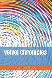 bokomslag Velvet Chronicles
