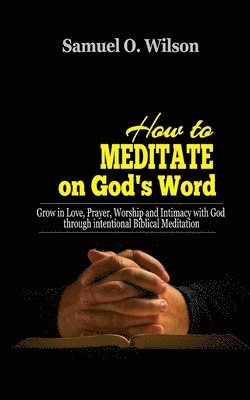 How to meditate on God's Word 1