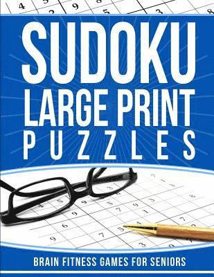 Elise Garcia - Sudoku Large Print Puzzles: Brain Fitness Games for Seniors, Häftad