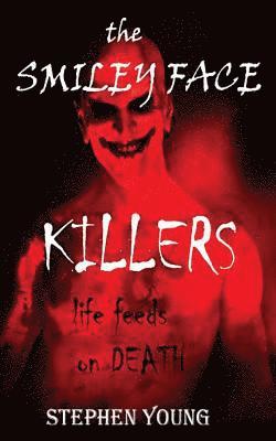 The Case of the SMILEY FACE KILLERS 1