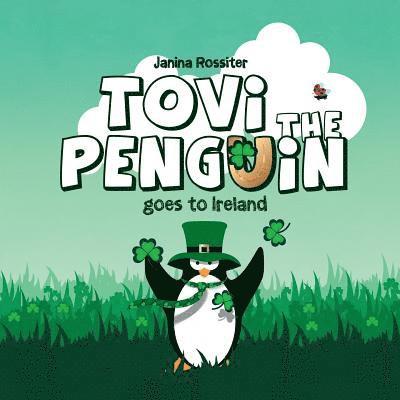 Tovi the Penguin: goes to Ireland 1