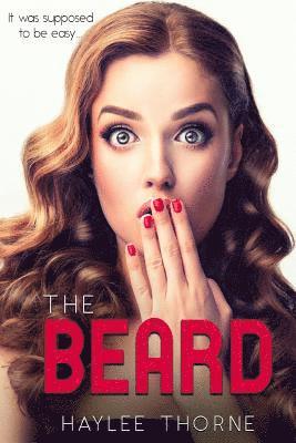 Haylee Thorne - The Beard, Häftad