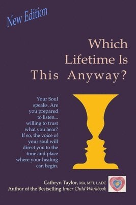 Cathryn L. Taylor - Which Lifetime is this Anyway?, Häftad