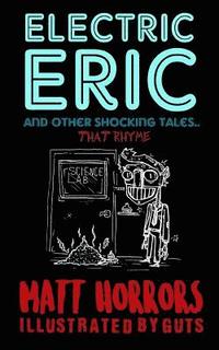 bokomslag Electric Eric & Other Shocking Tales: (that rhyme)