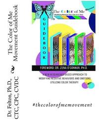 bokomslag The Color of Me Movement Guidebook: Modifying Behavior One Color At A Time