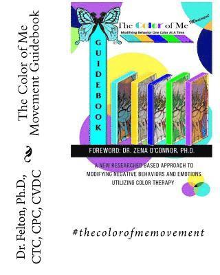 bokomslag The Color of Me Movement Guidebook: Modifying Behavior One Color At A Time