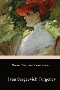 bokomslag Dream Tales and Prose Poems