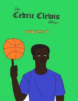 bokomslag Cedric Clewis Show Volume 4