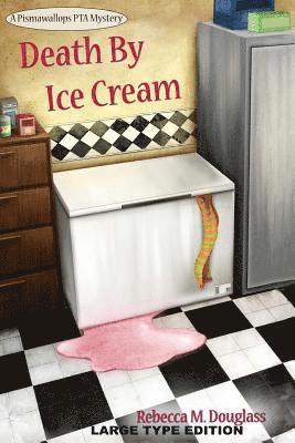 bokomslag Death By Ice Cream: Large Type Edition