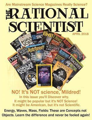 The Rational Scientist: April /May/June Issue 1