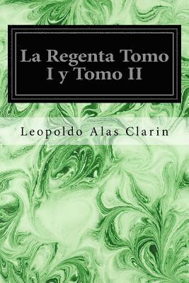 La Regenta Tomo I y Tomo II 1