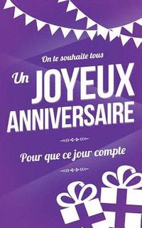 bokomslag Joyeux anniversaire: Carte d'anniversaire: mini livre d'or (13x20cm) "Pour que ce jour compte" - Violet
