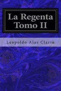 bokomslag La Regenta Tomo II