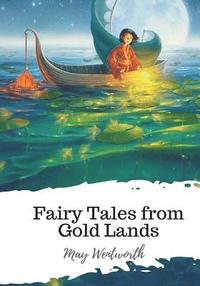 bokomslag Fairy Tales from Gold Lands