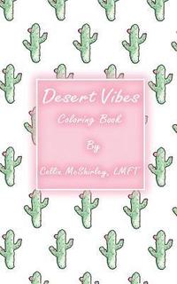 bokomslag Desert Vibes Coloring Book