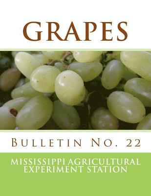 Grapes: Bulletin No. 22 1