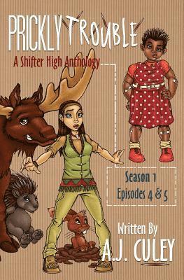 Jeanine Henning, A. J. Culey - Prickly Trouble: Season 1, Episodes 4 & 5, Häftad