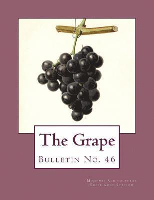 The Grape: Bulletin No. 46 1