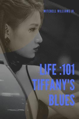 bokomslag Life: 101 Tiffany's Blues
