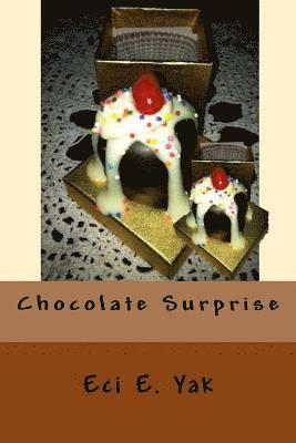 Chocolate Surprise 1