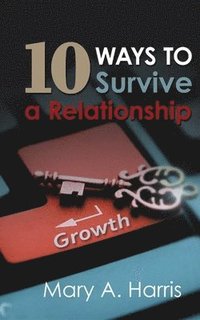bokomslag 10 Ways to Survive A Relationship