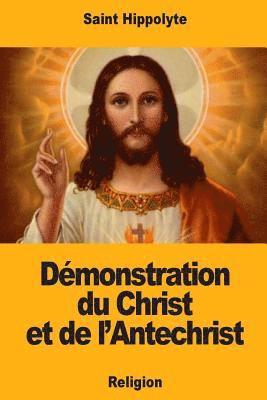 bokomslag Démonstration du Christ et de l'Antechrist