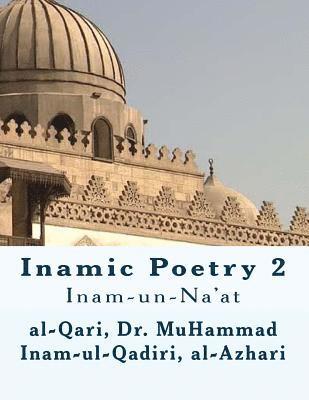 Muhammad Inam-Ul-Qadiri Al-Azhari - Inamic Poetry 2: Inam-un-Na'at, Häftad