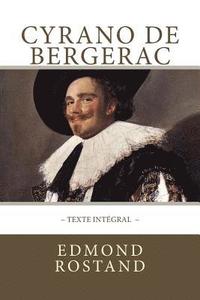 bokomslag Cyrano de Bergerac, texte intégral: Avec indentation des répliques pour mettre en valeur les rimes