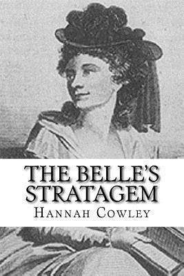 Hannah Cowley - The Belle's Stratagem, Häftad