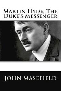 bokomslag Martin Hyde, The Duke's Messenger