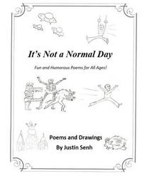 bokomslag It's Not a Normal Day: Fun and Humorous Poems for All Ages!