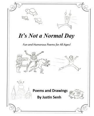 bokomslag It's Not a Normal Day: Fun and Humorous Poems for All Ages!