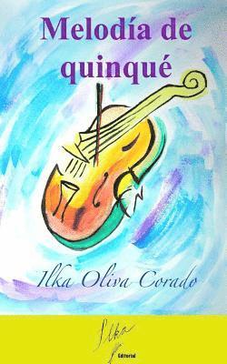 Ilka Oliva Corado - Melodía de quinqué, Häftad. Tillgänglighet: Lägg i varukorg