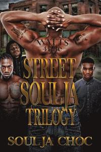 bokomslag Street Soulja Trilogy