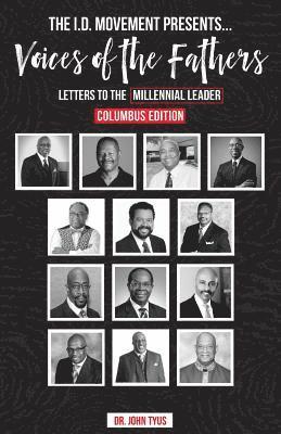 bokomslag The I.D. Movement Presents...Voices of the Fathers: Letters to the Millennial Leader