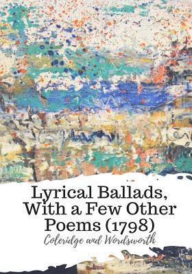 Lyrical Ballads, With a Few Other Poems (1798) 1