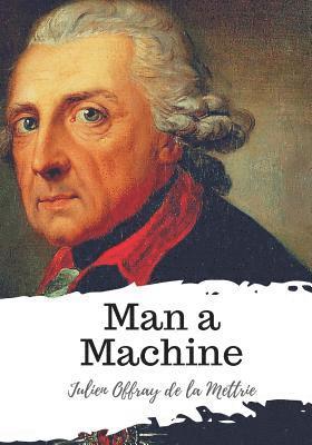 Man a Machine 1