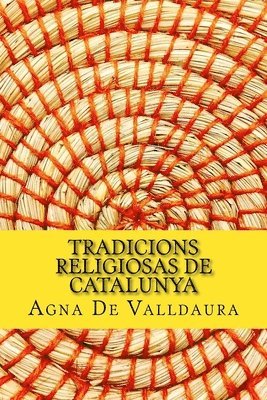 Tradicions Religiosas de Catalunya 1