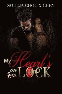 bokomslag My Heart's On Lock Trilogy